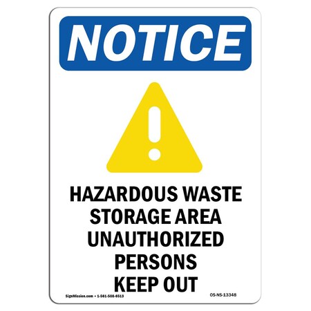 Signmission OSHA Notice Sign, 18" H, 12" W, Rigid Plastic, Hazardous Waste Storage Sign With Symbol, Portrait OS-NS-P-1218-V-13348